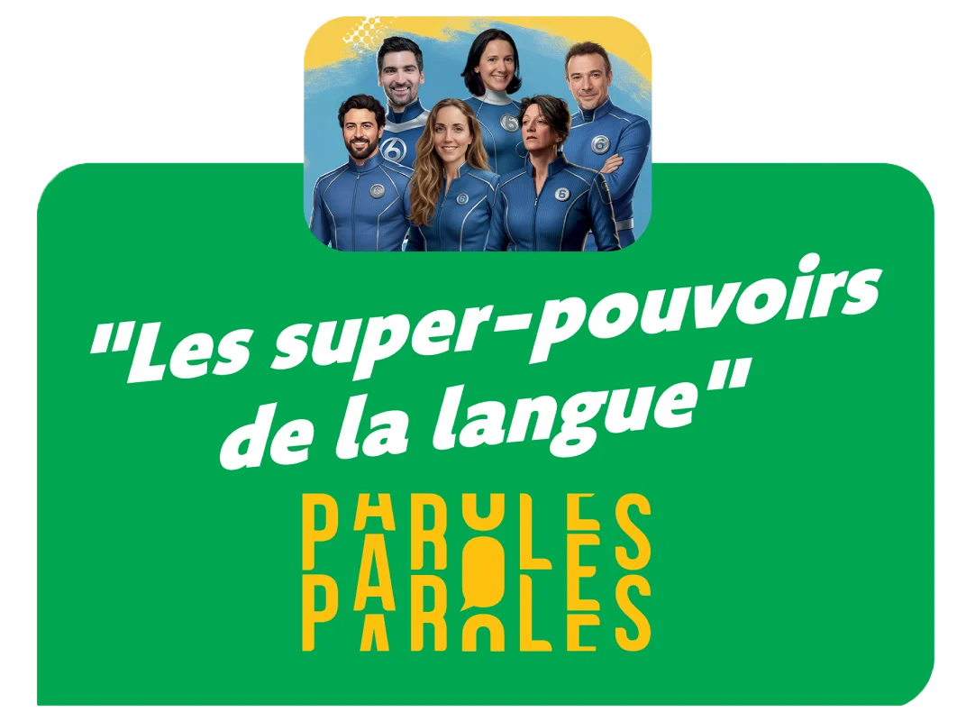 LES SUPER POUVOIRS DE LA LANGUE