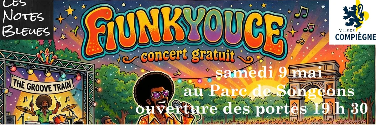 Concert gratuit "FUNKYOUCE" au Parc de Songeons Compiègne